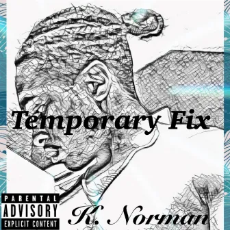 Temporary Fix by K. Norman