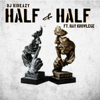 Half & Half by DJ Kideazy