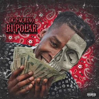 Bi Polar by DC Pachino