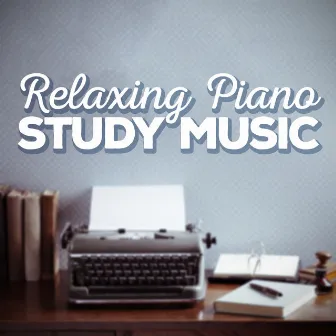 Relaxing Piano Study Music by Unknown Artist