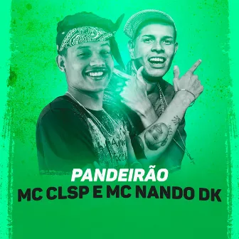 Pandeirão by Mc Nando Dk