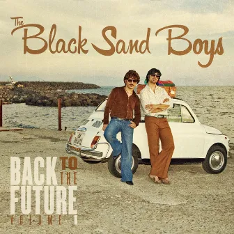 Back to the future, Vol. 1 - Single by The Black Sand Boys