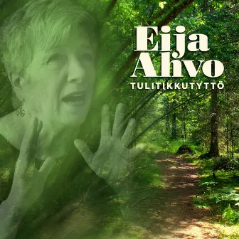 Tulitikkutyttö by Eija Ahvo