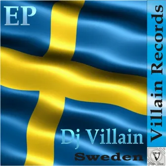 Sweden Ep by Dj Villain