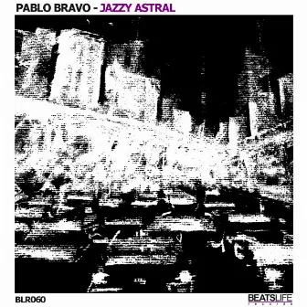 Jazzy Astral by Pablo Bravo