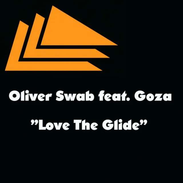 Love the Glide (feat. Goza)