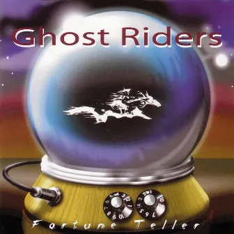 Fortune Teller by Ghost Riders