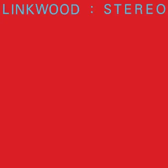 Stereo by Linkwood