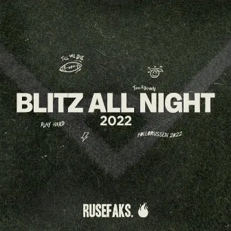 Blitz All Night 2022 by Rusefaks