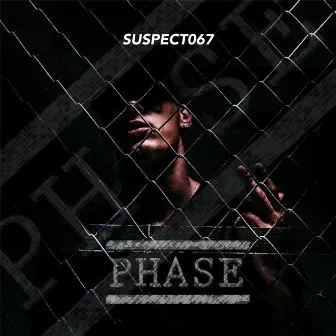 Phase by Suspect 067