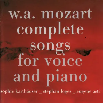 Mozart: Complete Songs by Eugene Asti