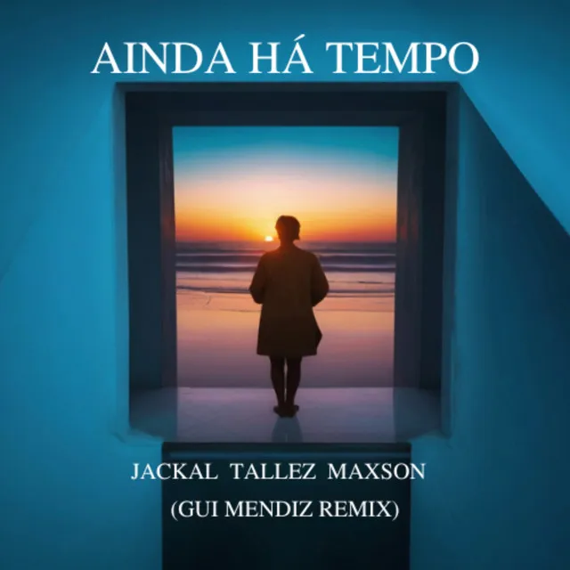 Ainda Hà Tempo (Remix)