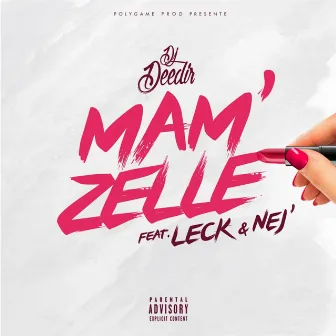 Mam'zelle by DJ Deedir