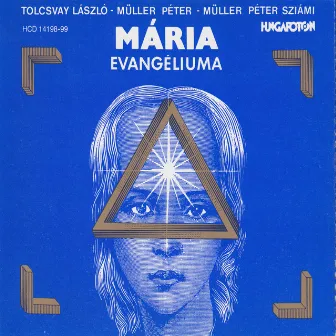 Mária Evangéliuma by Nagy Laszlo Tolcsvay