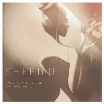 TWO FOR THE ROAD by Sherine 尚羚