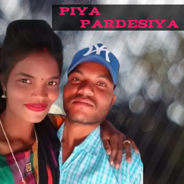 Piya Pardesiya