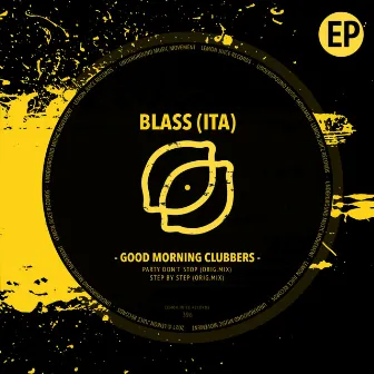 Good Morning Clubbers by Blass (ITA)