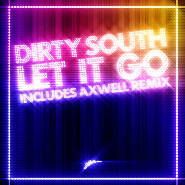 Let It Go - Axwell Remix