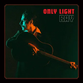 Only Light by RAY