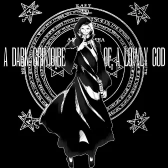 A Dark Grimoire Of A Lowly God by Lowly God