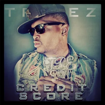 Credit Score by Tre-Ez