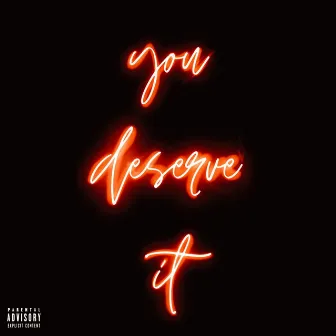 You Deserve It EP by Allyours