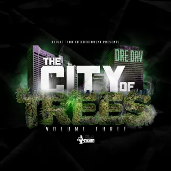 The City Of Trees, Vol. 3 by Dre Dav