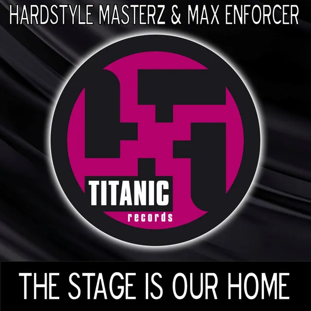 The Stage is Our Home - Original