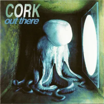 Out There by Cork