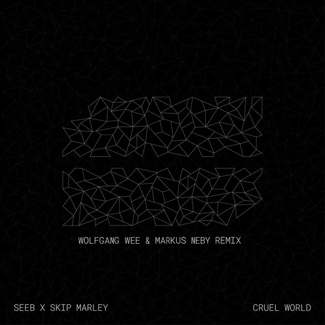 Cruel World - Wolfgang Wee & Markus Neby Remix