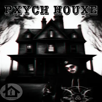 PXYCH HOUXE by CAMO