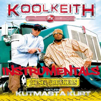 Diesel Truckers - Instrumentals by KutMasta Kurt