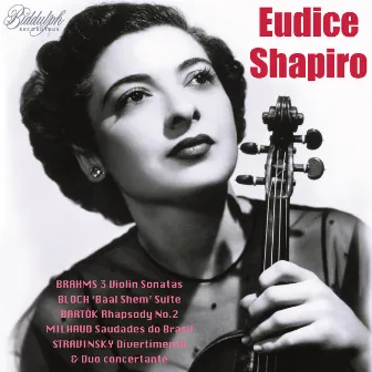 Brahms, Bloch & Others: Violin Works by Eudice Shapiro