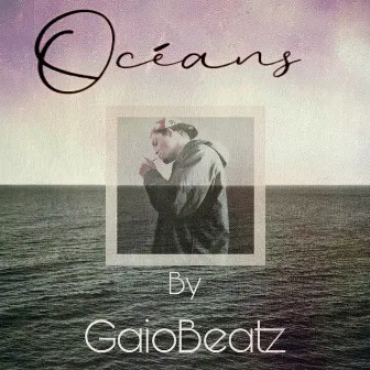 Océans by Gaio Beatz