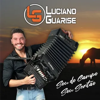 Sou do Campo Sou Sertão by Luciano Guarise