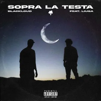 Sopra La Testa by Blackløud