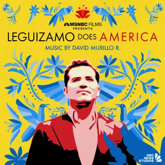 Leguizamo Does America by David Murillo R.