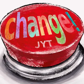 change! by JYT