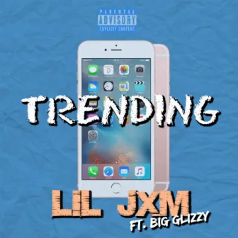 Trending by Lil Jxm