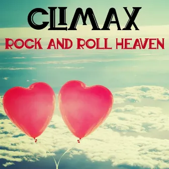 Rock and Roll Heaven (Original Track) by Climax