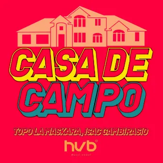 CASA DE CAMPO by HVB MUSIC GROUP