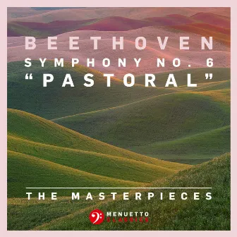 The Masterpieces - Beethoven: Symphony No. 6 in F Major, Op. 68 