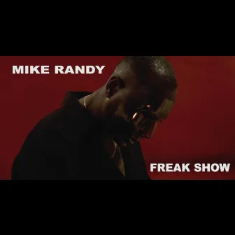 Freak Show by Mike Randy