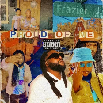 PROUD OF ME by YouUncleWillieSon