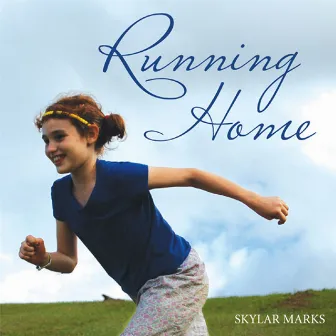 Running Home by Skylar Marks