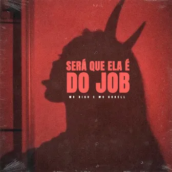 Será Que Ela É do Job by Mc Ghaell