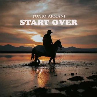 Start Over by Tonio Armani