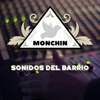 Sonidos Del Barrio by Monchin