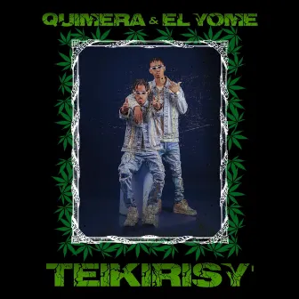 Teikirisy by Quimera & El Yome