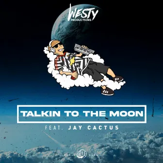 Talkin To The Moon by Westy